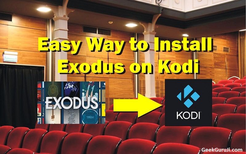 Download Exodus For Firestick Kodi